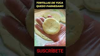 TORTILLAS DE YUCA CON QUESO PARMESANO [upl. by Elagiba]