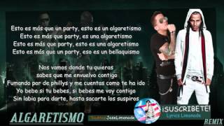 LETRA Alexis amp Fido Ft Arcangel amp De La Ghetto – Algaretismo Official Remix [upl. by Hehre]