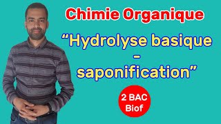 2BAC Biof  Chimie Organique Hydrolyse basique  saponification  Prof Noureddine [upl. by Dever]