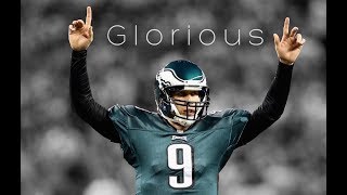 Nick Foles 2017 Believe Highlight Mix Glorious [upl. by Mckee]