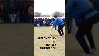 ARSLON TOJIEV VS NURBEK MURTOZOEV [upl. by Fe]