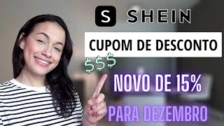 NOVO CUPOM DE 15 DE DESCONTO SHEIN 2023 [upl. by Annaesor]