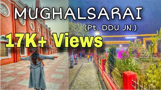 MUGHALSARAI STATION  Pandit Deen Dayal Upadhyaya Junction  Places To Visit mughalsarai junction [upl. by Tisbee]