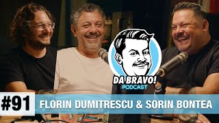 DA BRAVO Podcast 91 cu Florin Dumitrescu si Sorin Bontea [upl. by Aidas]