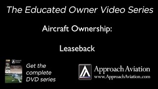 Aircraft Ownership  Leaseback [upl. by Otter548]