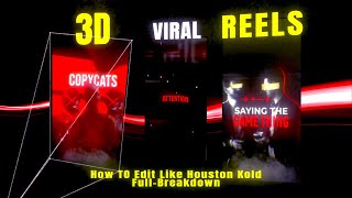 How To Actually Edit 3D Viral Instagram Reels Like Houston Kold [upl. by Etteraj]