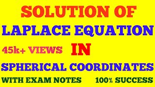 SOLUTION OF LAPLACE EQUATION IN SPHERICAL COORDINATES  MATHEMATICAL PHYSICS  WITH EXAM NOTES [upl. by Simmonds]