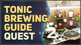 Tonic Brewing Guide Destiny 2 [upl. by Ronoel772]