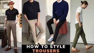 NEW WAYS TO STYLE TROUSERS MEN 2023  Mens Fashion  Mens Outfit Ideas [upl. by Olcott660]