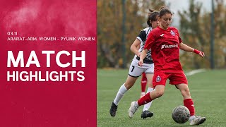 AraratArmenia Women 0  3 Pyunik Women  Match Highlights [upl. by Aicinoid]