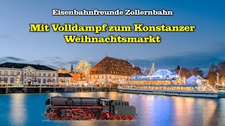 Mit Volldampf zum Konstanzer Weihnachtsmarkt [upl. by Einial]