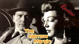 The Narrow Margin 1952 REVIEW classic Bmovie [upl. by Elmina]