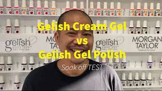 Gelish Cream Gel vs Gelish Gel Polish Removal [upl. by Richarda418]