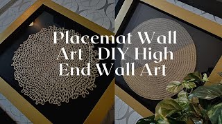 High End Wall Art  Placemat Wall Art  DIY Dupe [upl. by Fredrika875]