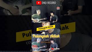 Lagu Minang  Pulanglah Adiak Cover version enqirecord coverversion laguminangterbaru [upl. by Suivat]