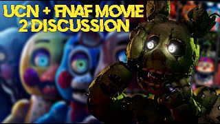 UCN  FNAF Movie 2 Discussion [upl. by Einhpad408]