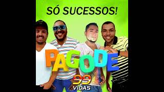 99Vidas 433 – Pagode Anos 90 [upl. by Lunetta487]