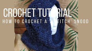 how to crochet a super easy snood  tutorial [upl. by Nnylhtak]