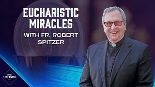 The INCREDIBLE Details of Eucharistic Miracles wFr Robert Spitzer  Chris Stefanick Show [upl. by Fanni]