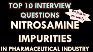 Nitrosamine impurities in Pharmaceutical industry l 10 basic and important Interview Question [upl. by Artek]