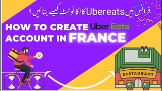 How to Create Uber Eats Account in France UrduHindi [upl. by Ariahay61]