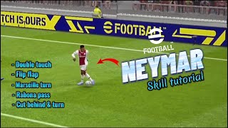 Neymar Jr All Skills Tutorial  eFootball 2023 Mobile [upl. by Eilatan]