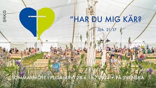 Suviseurat  Sommarmöte i Pudasjärvi 2024 fredag 286 1000 [upl. by Rimola]