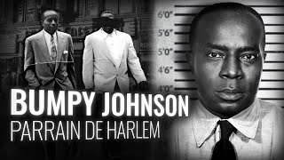 BUMPY JOHNSON  Le Parrain de Harlem [upl. by Adnav]