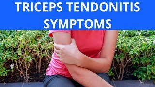 Triceps Tendonitis Symptoms [upl. by Honebein]