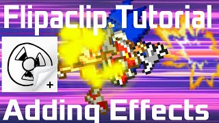 Flipaclip Sprite Tutorial Part 4 Effects [upl. by Quinby]