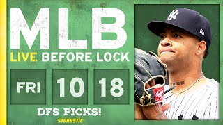 MLB DFS Picks Today 101824 DraftKings FanDuel amp PrizePicks Baseball Lineups  Live Before Lock [upl. by Nosyk548]