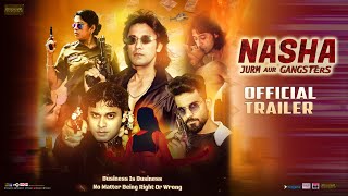 Nasha Jurm Aur Gangsters  Official Trailer Rajkumar P  Rocky P  Yudi  Munni P  Patras Glam Ent [upl. by Eustacia]