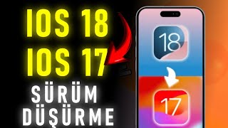 IOS 18den IOS 17ye Geri Dönüş iOS 18 Sürüm Düşürme [upl. by Ecarg]