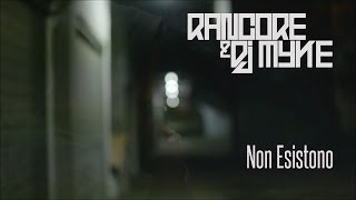 RANCORE amp DJ MYKE NON ESISTONO Street Video [upl. by Aihsinyt837]