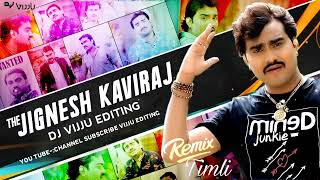 NewTimli RemixJignesh Barot  Kaviraj  Non Stop Gujarati Song 2022 Dj VIJJU EDITING2022 [upl. by Ynoyrb]