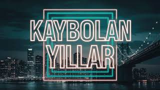 Kaybolan Yıllar  Rap Müzik [upl. by Allisurd357]