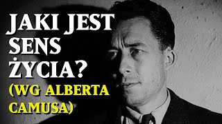 Jaki jest SENS ŻYCIA wg Alberta Camusa [upl. by Balliett863]