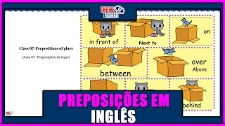 APRENDA AS PREPOSIÇÕES EM INGLÊS  PREPOSIÇÕES DE LUGAR EM INGLÊS IN ON NEXT TO UNDER BEHIND [upl. by Sunda]