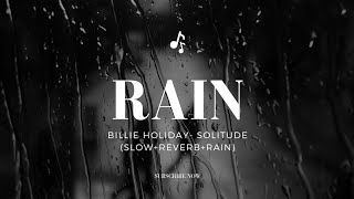 Billie Holiday Solitude slowreverbrain [upl. by Behlau]