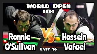 Ronnie OSullivan vs Hossein Vafaei  World Open Snooker 2024  Last 16 Live Full Match [upl. by Neal]