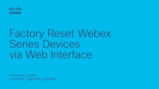 Factory Reset Webex Series Devices via Web Interface [upl. by Bolt]