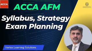 ACCA AFM Exam Overview  Advanced Financial Management AFM Syllabus Strategy amp Exam Planning [upl. by Thorvald]