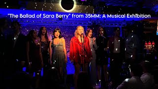 “The Ballad of Sara Berry” from 35MM A Musical Exhibition [upl. by Rimidalb]