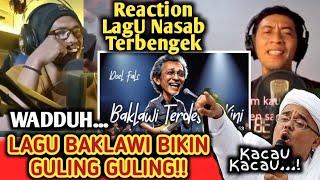 REACTION📢 LAGU BAKLAWI PALING SETRESS BIKIN CUCU P4LSU GULING GULING [upl. by Annoval]