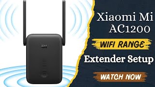 Xiaomi Mi AC1200 Wifi Range Extender Setup amp Configuration [upl. by Harleigh629]