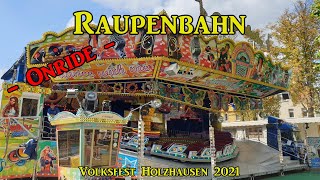 Raupenbahn Nachtigall  Onride  Volksfest Holzhausen 2021 [upl. by Sayette215]