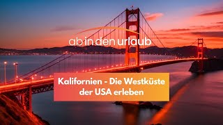 Kalifornien  Die Westküste der USA erleben [upl. by Yhtac117]