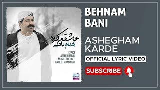 Behnam Bani  Ashegham Karde I Lyrics Video  بهنام بانی  عاشقم کرده [upl. by Goodson]