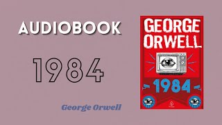 AUDIOBOOK 1984  George Orwell [upl. by Ahsikat]