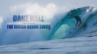 DANE HALL  THE BIG INDIAN OCEAN SWELL 2015 EP4 [upl. by Cheri]